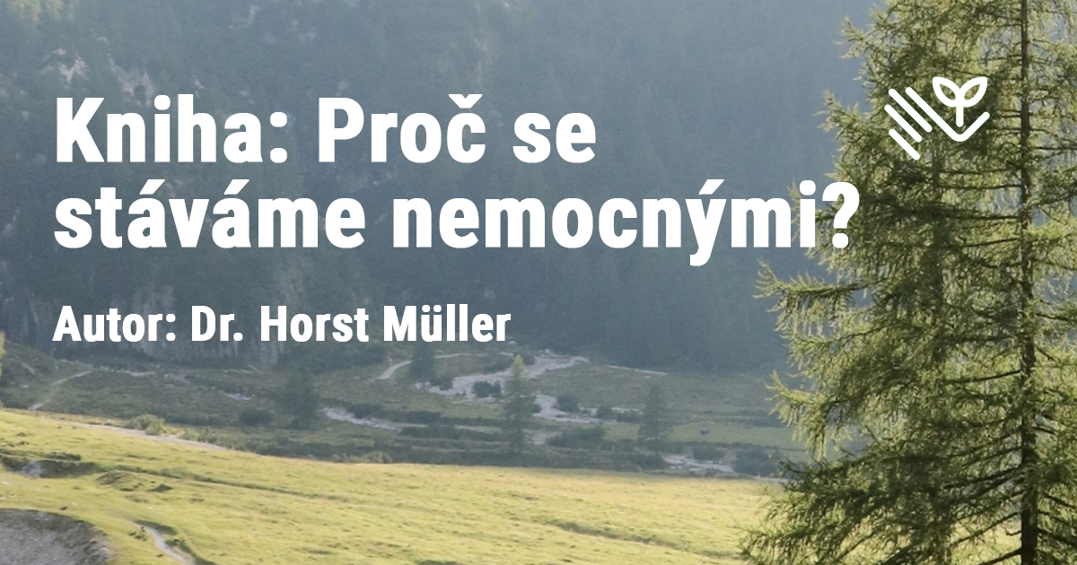 Proč se stáváme nemocnými?